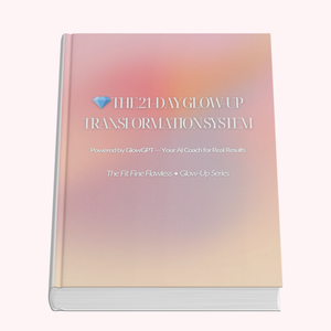 💎 The 21-Day Glow-Up Transformation System Powered by GlowGPT