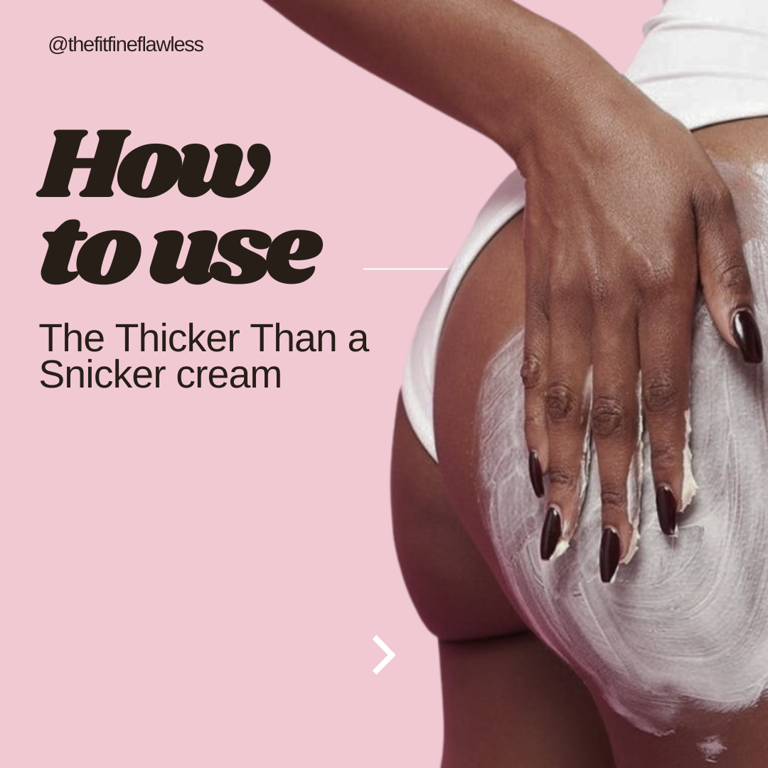 How to use the THICKER THAN A SNICKER cream