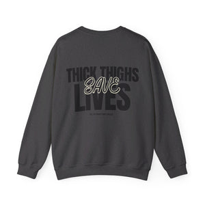 Thick Thighs Save Lives Unisex Heavy Blend™ Crewneck Sweatshirt