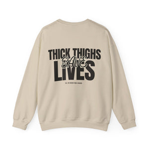 Thick Thighs Save Lives Unisex Heavy Blend™ Crewneck Sweatshirt