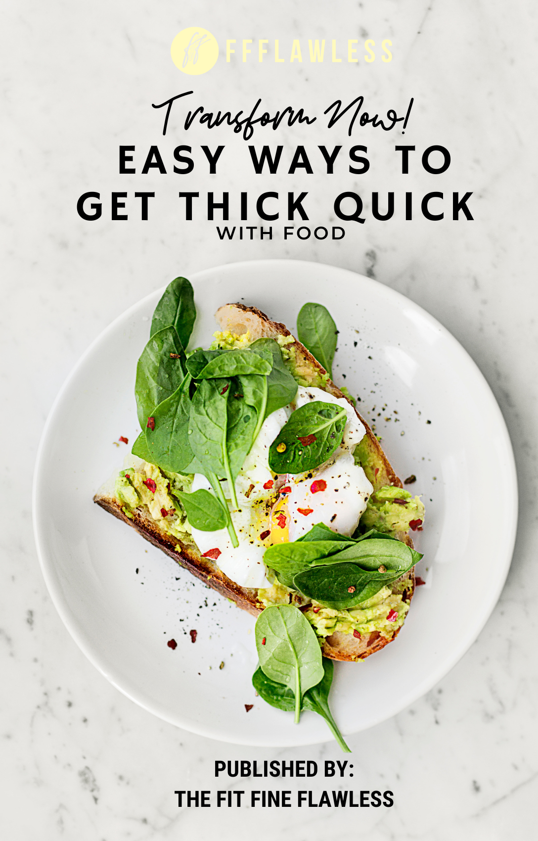 Easy Ways to Get Thick Quick with Food | TheFitFineFlawless