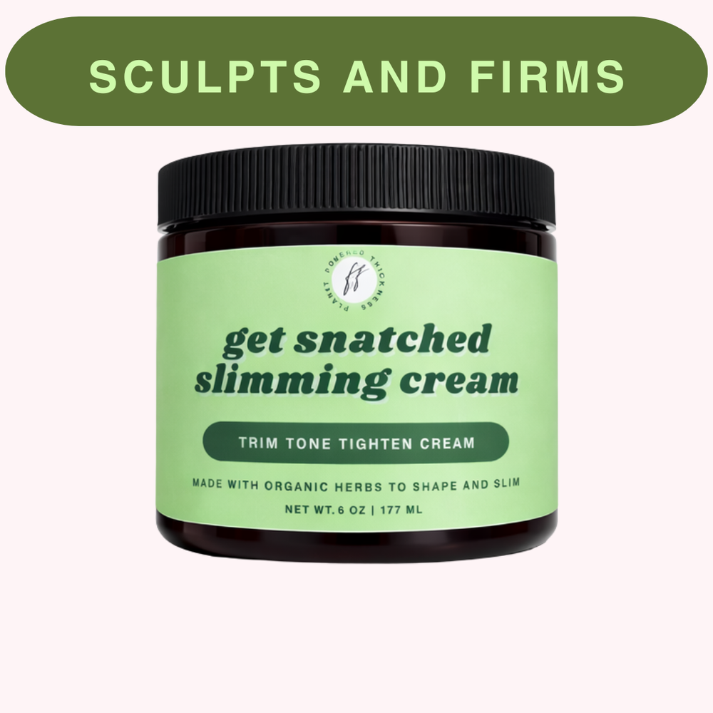 Get Snatched Cream *gel like consistency*